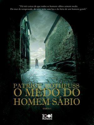 cover image of O Medo do Homem Sábio--Parte I